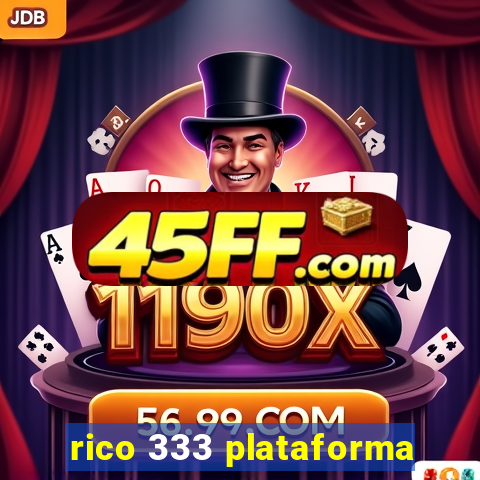 rico 333 plataforma